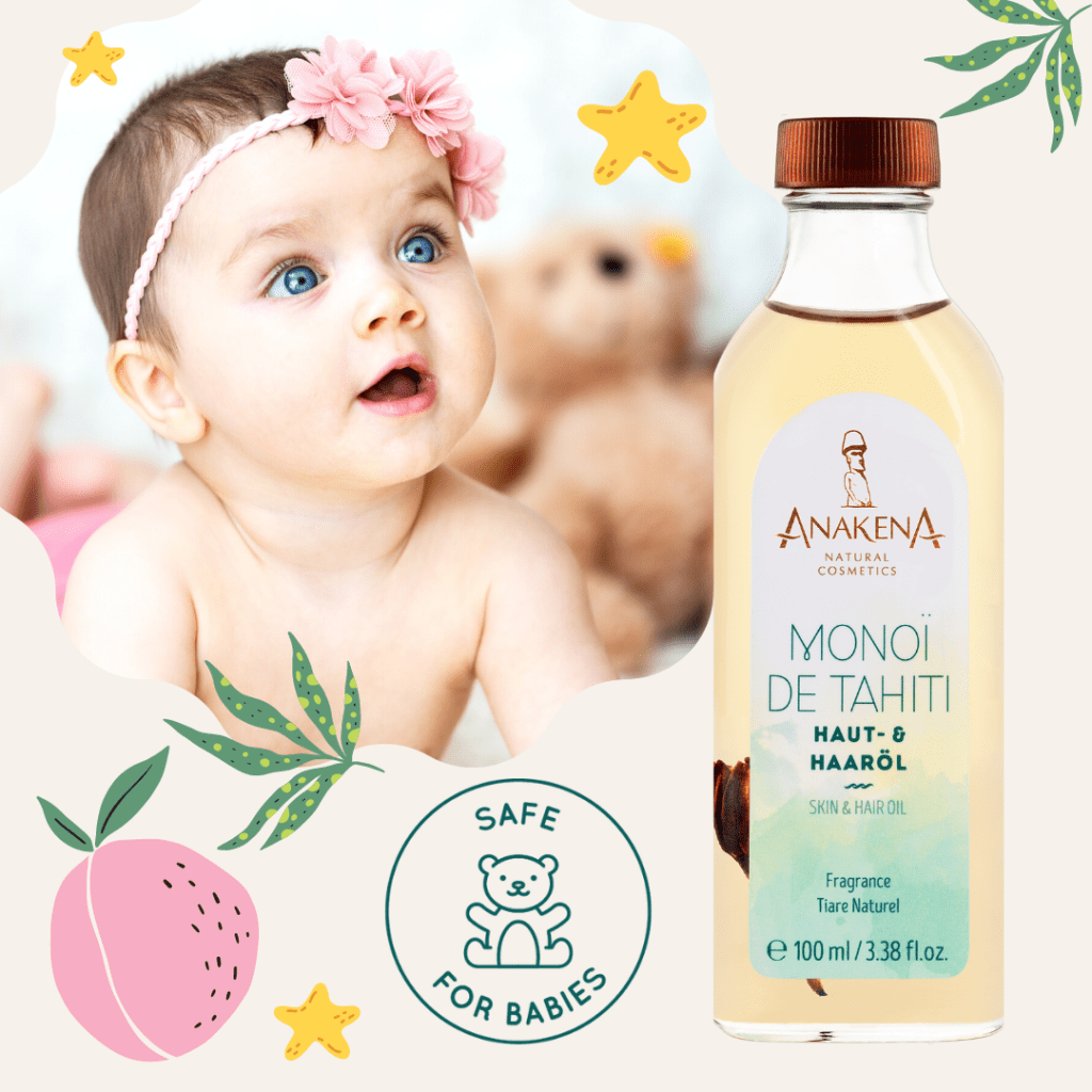 Monoï de Tahiti Anakena - für Groß und Klein 1 Monoi de Tahiti Anakena sicher für Babies